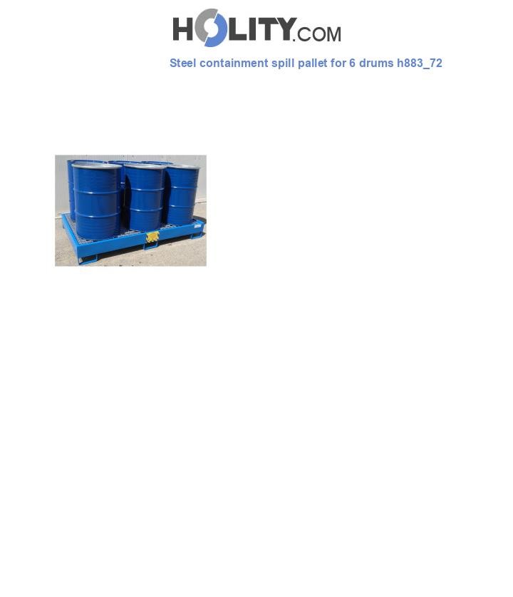 Steel containment spill pallet for 6 drums h883_72