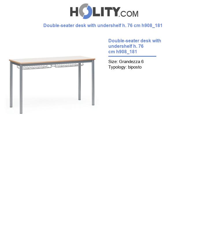 Double-seater desk with undershelf h. 76 cm h908_181