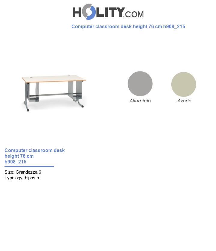Computer classroom desk height 76 cm h908_215