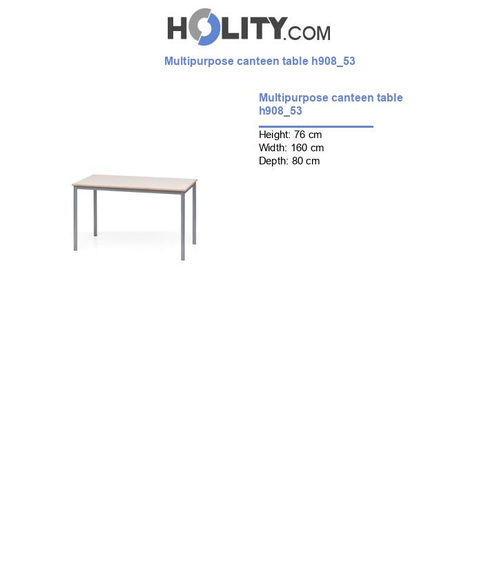 Multipurpose canteen table h908_53