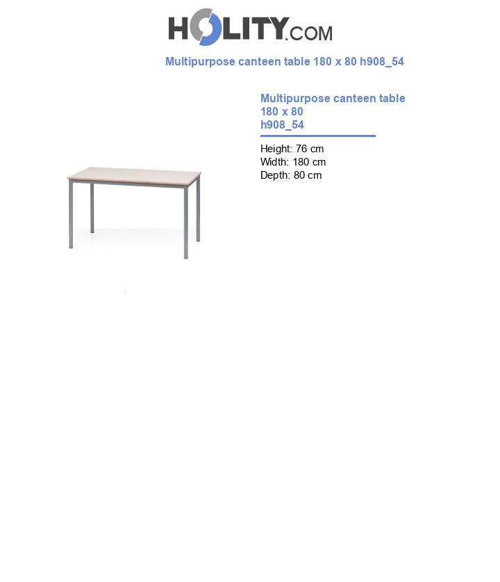 Multipurpose canteen table 180 x 80 h908_54