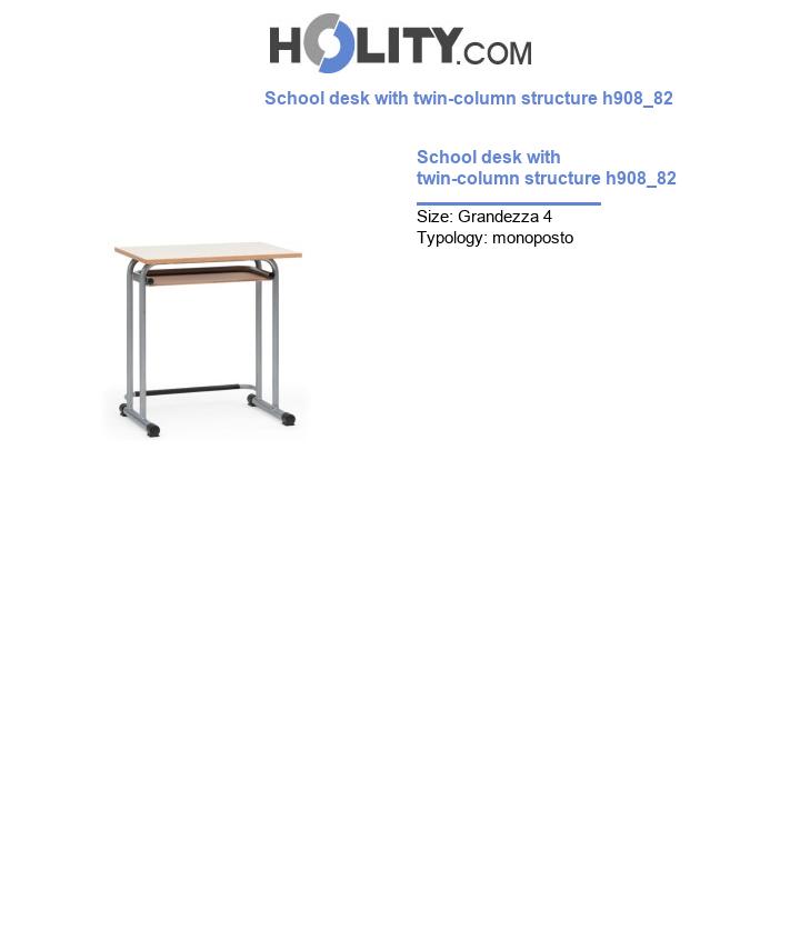 School desk with twin-column structure h908_82