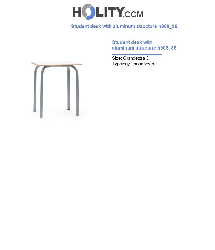 Student desk with aluminum structure h908_86