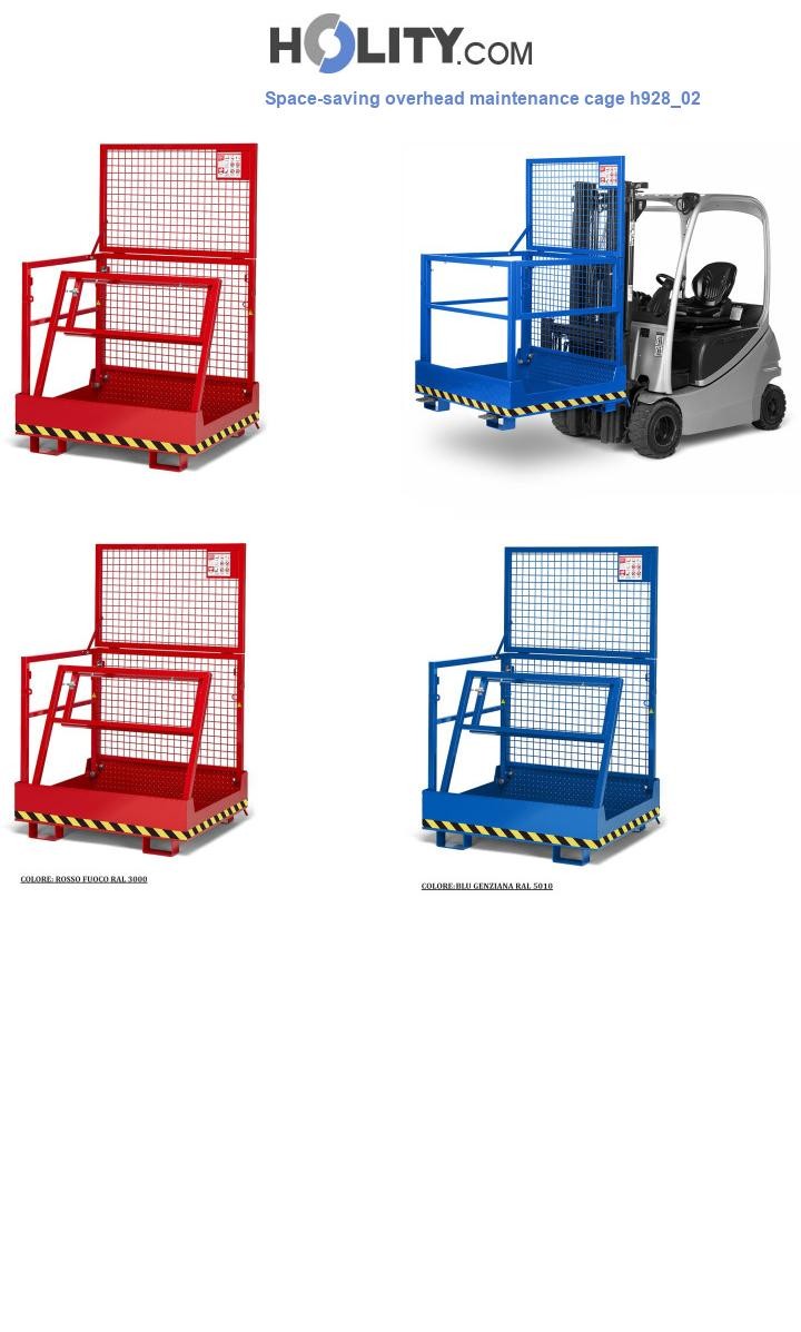 Space-saving overhead maintenance cage h928_02