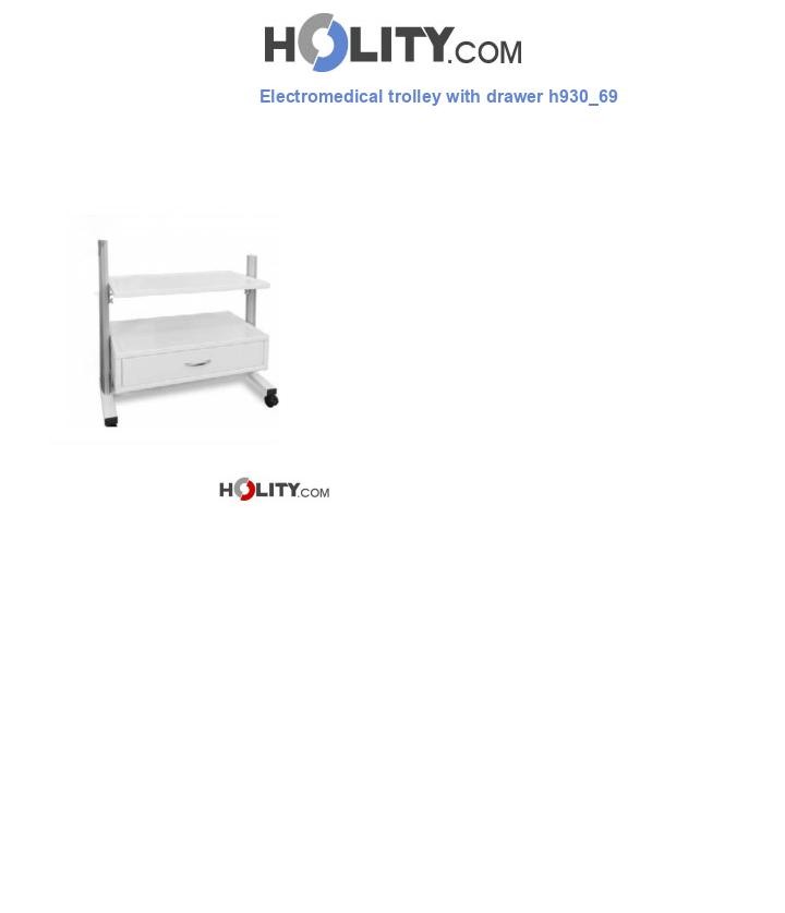 Electromedical trolley with drawer h930_69