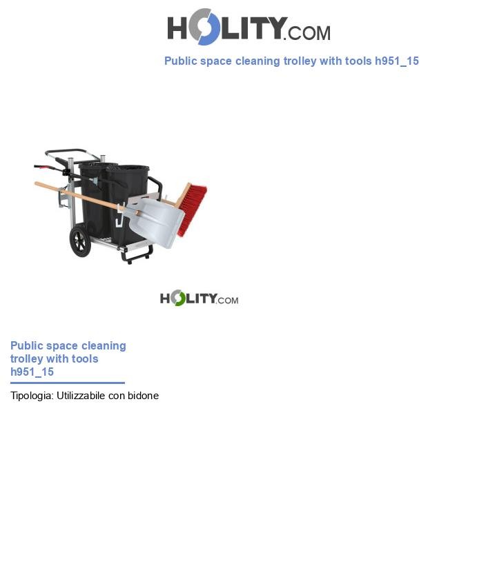 Public space cleaning trolley with tools h951_15