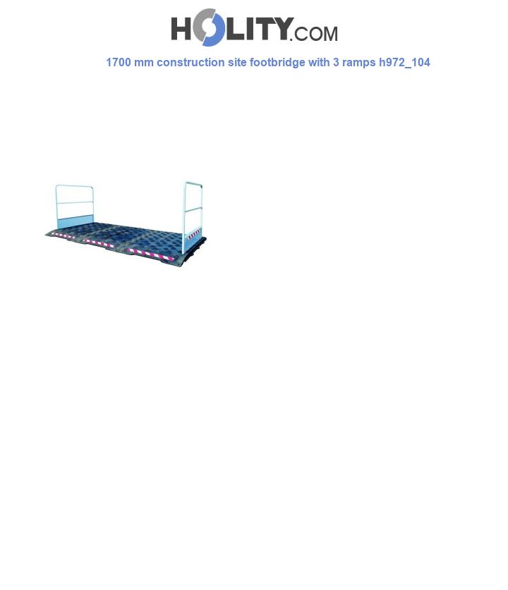 1700 mm construction site footbridge with 3 ramps h972_104