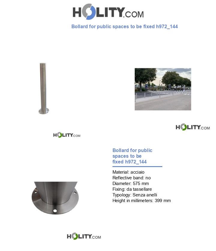 Bollard for public spaces to be fixed h972_144