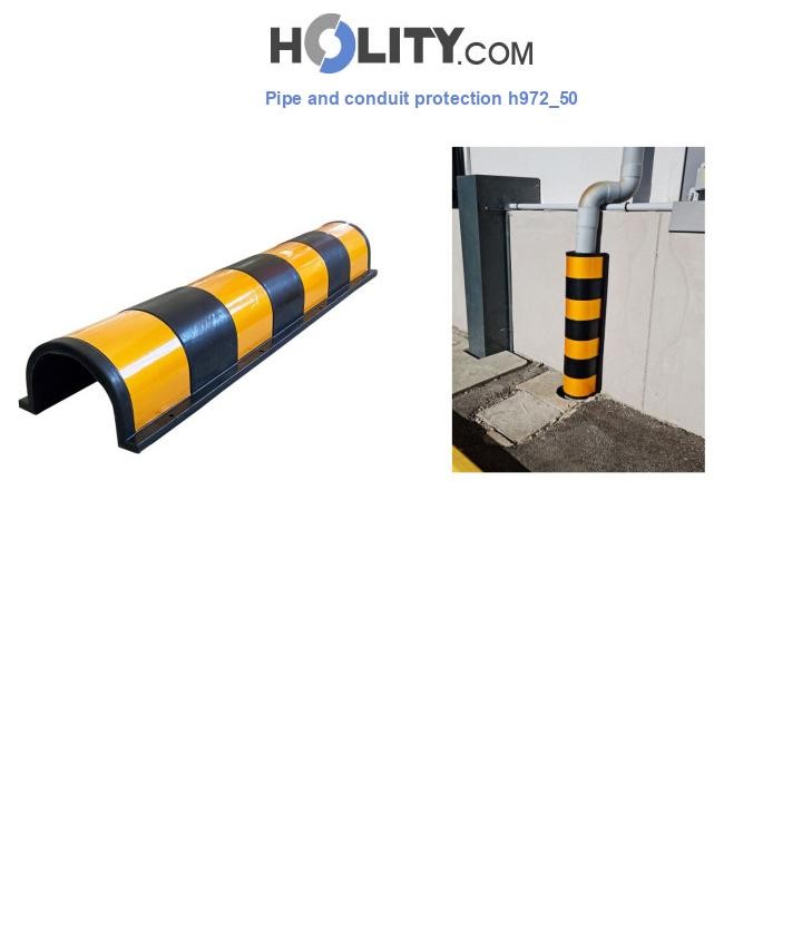 Pipe and conduit protection h972_50
