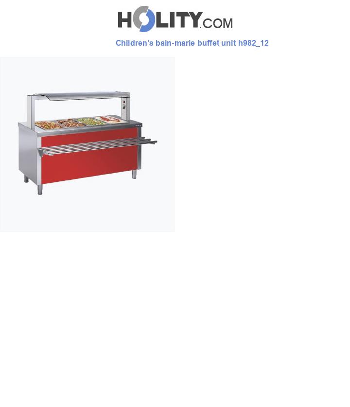 Children’s bain-marie buffet unit h982_12